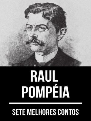 cover image of 7 melhores contos de Raul Pompéia